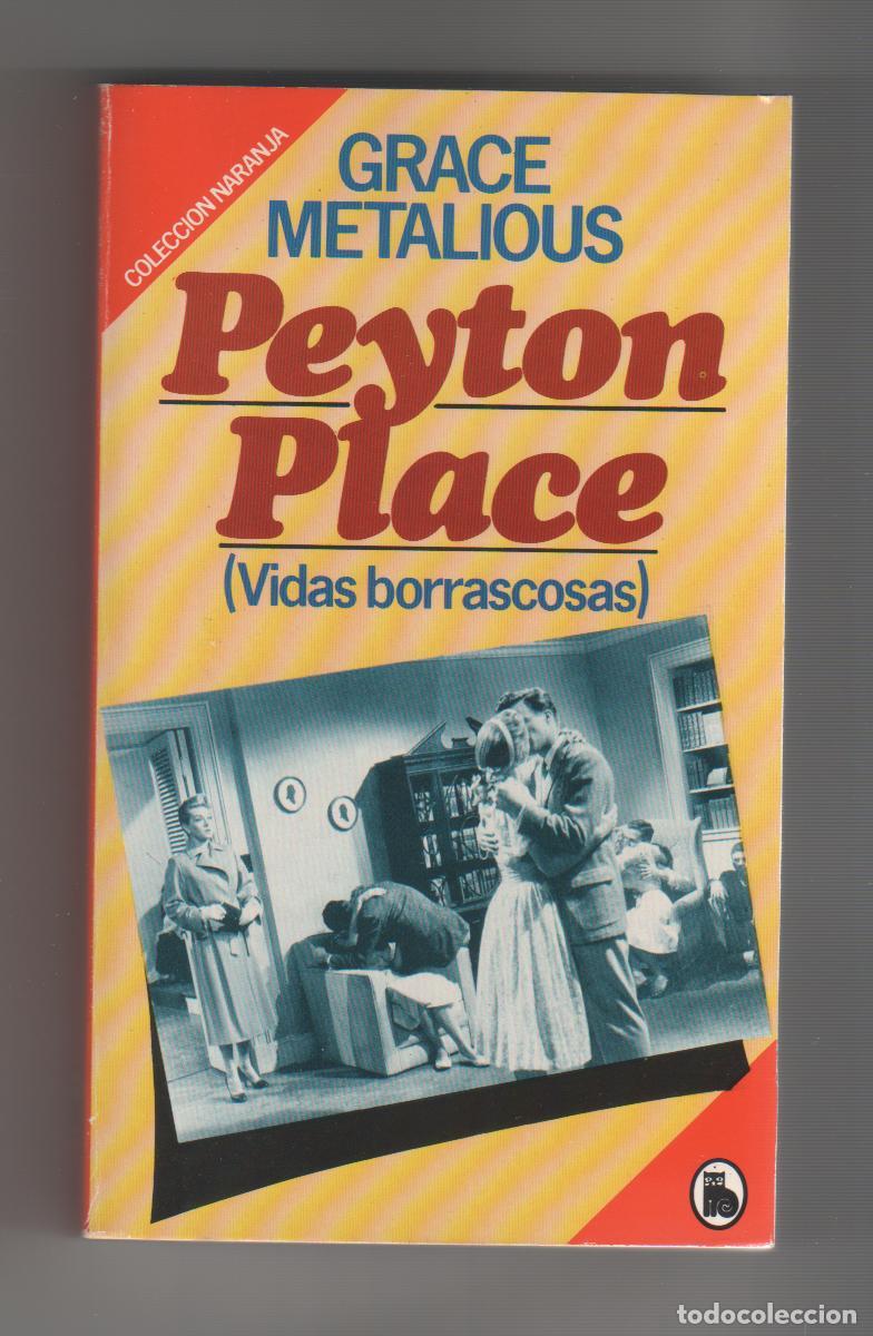 Libros: Peyton place. (Vidas borrascosas) - METALIOUS, Grace - Foto 1