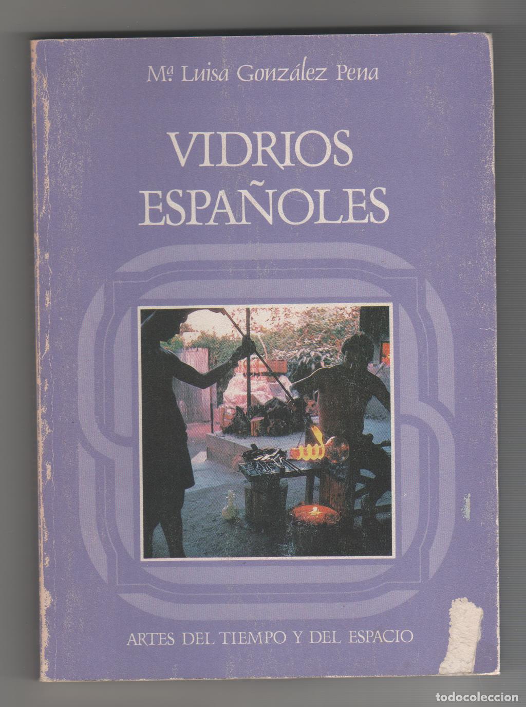 Libros: Vidrios espa&ntilde;oles - GONZ&Aacute;LEZ PENA, M.&ordf; Luisa - Foto 1