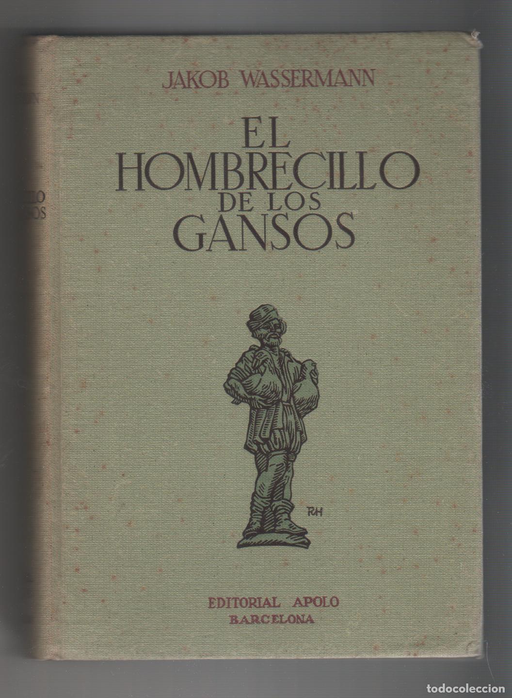 Libros: El hombrecillo de los gansos - WASSERMANN, Jakob - Foto 1
