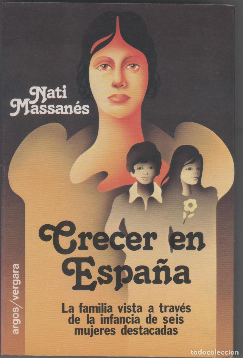 Libros: Crecer en Espa&ntilde;a - MASSAN&Eacute;S, Nati - Foto 1