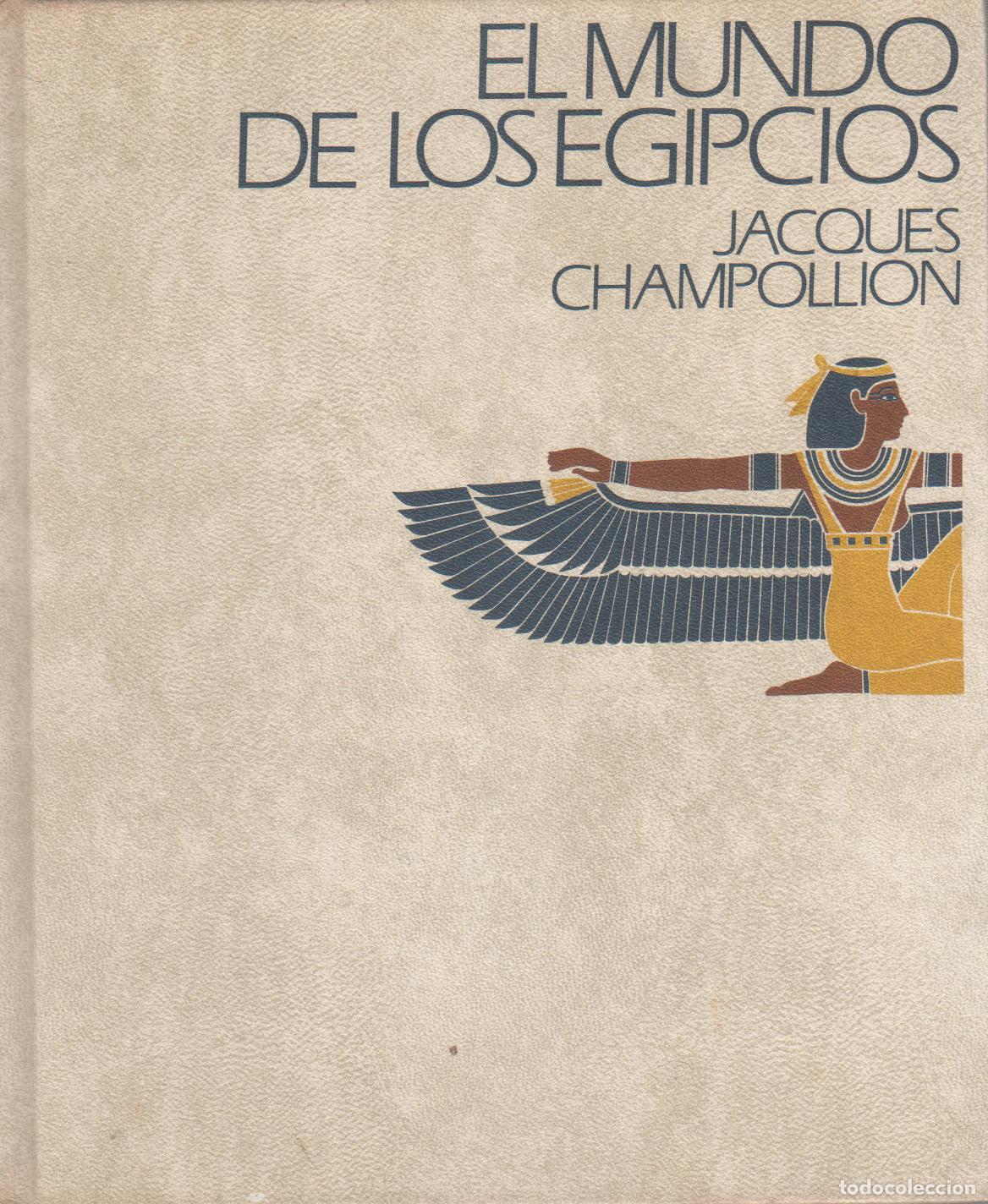Libros: El mundo de los egipcios - CHAMPOLLION, Jacques - Foto 1