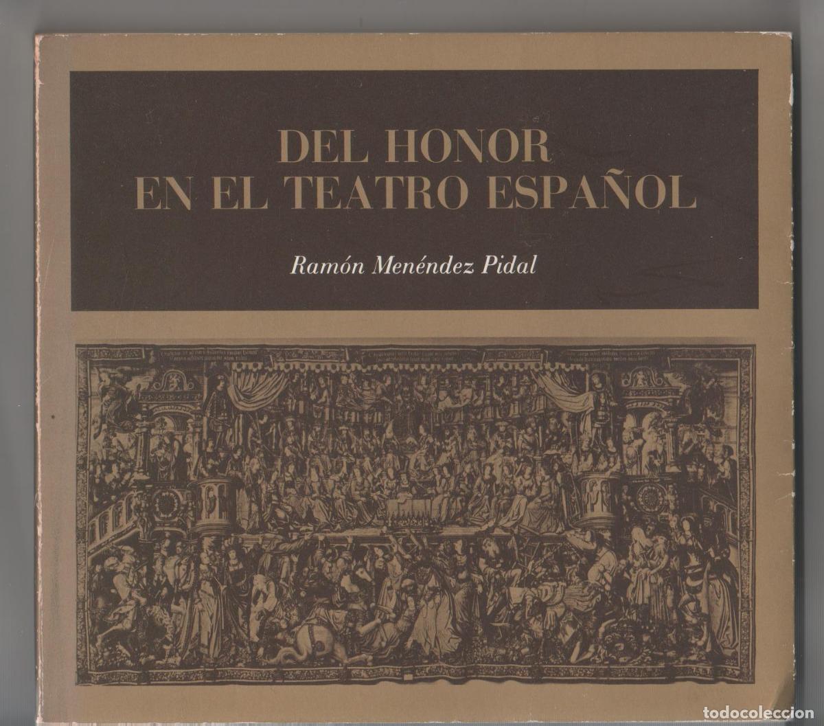 Libros: Del honor en el teatro espa&ntilde;ol - MEN&Eacute;NDEZ PIDAL, Ram&oacute;n - Foto 1