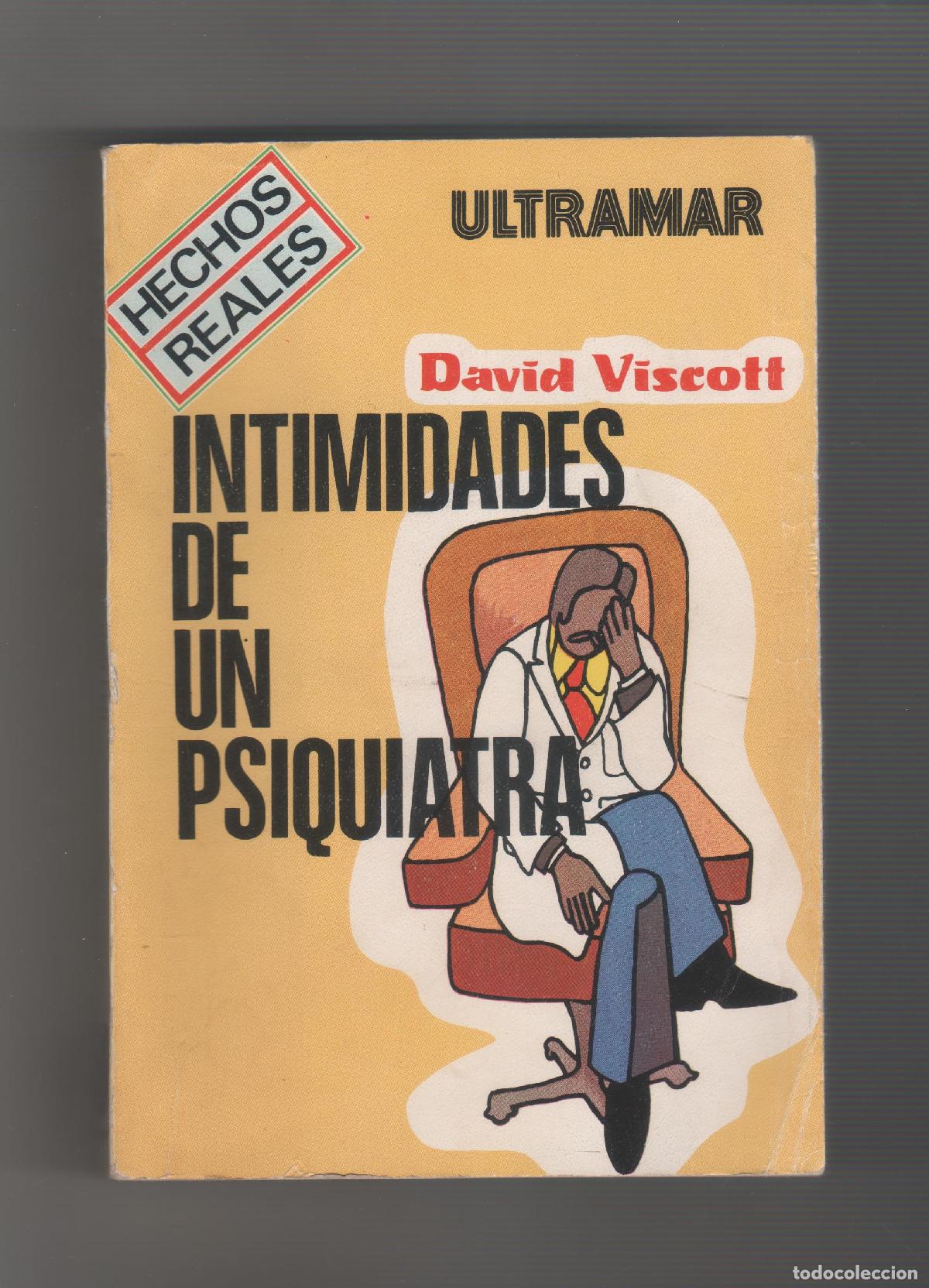 Libros: Intimidades de un psiquiatra. - VISCOTT, David S.: - Foto 1