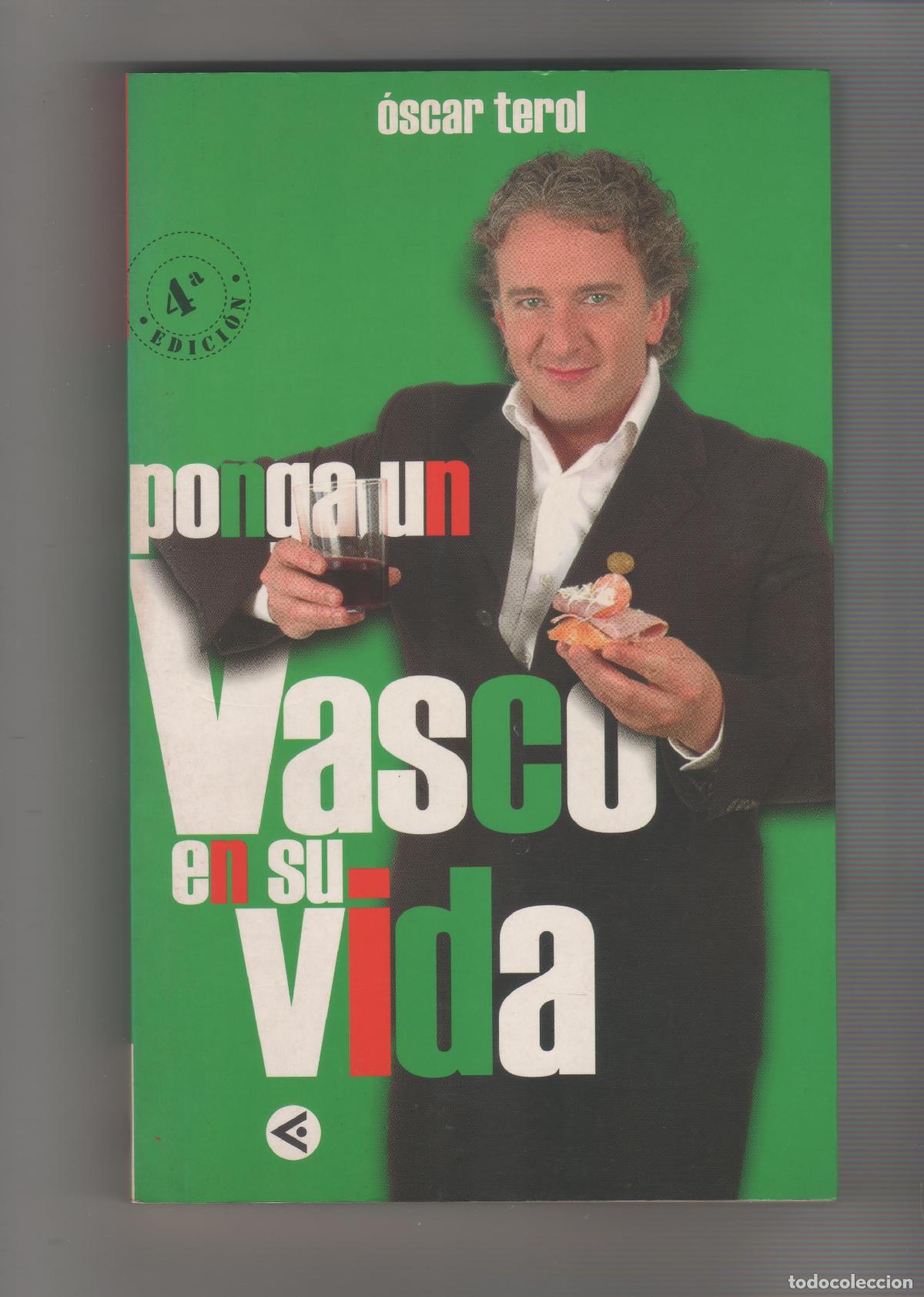 Libros: Ponga un vasco en su vida. - TEROL, &Oacute;scar: - Foto 1
