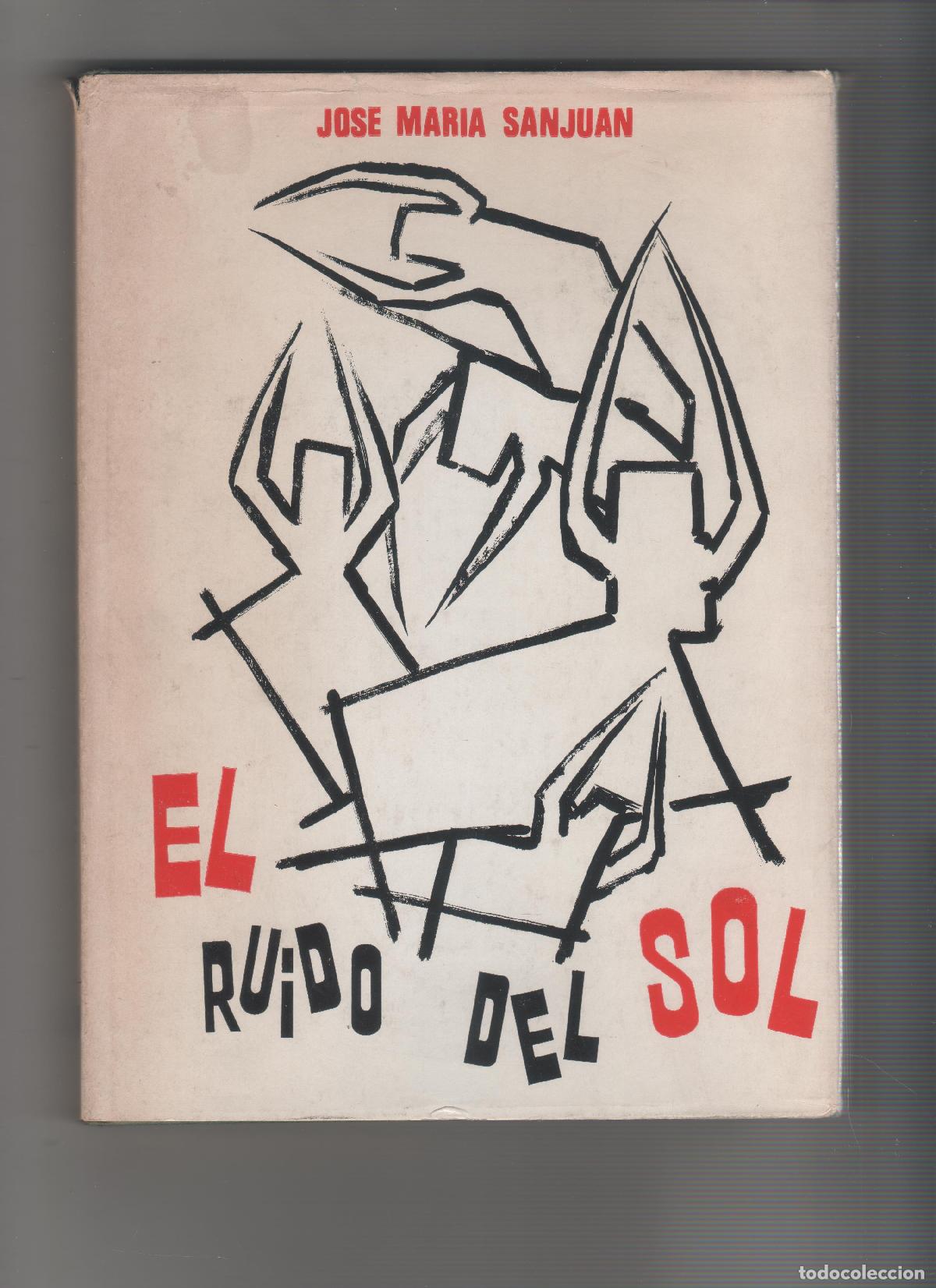 Libros: El ruido del sol. - SANJUAN, Jos&eacute; Mar&iacute;a: - Foto 1