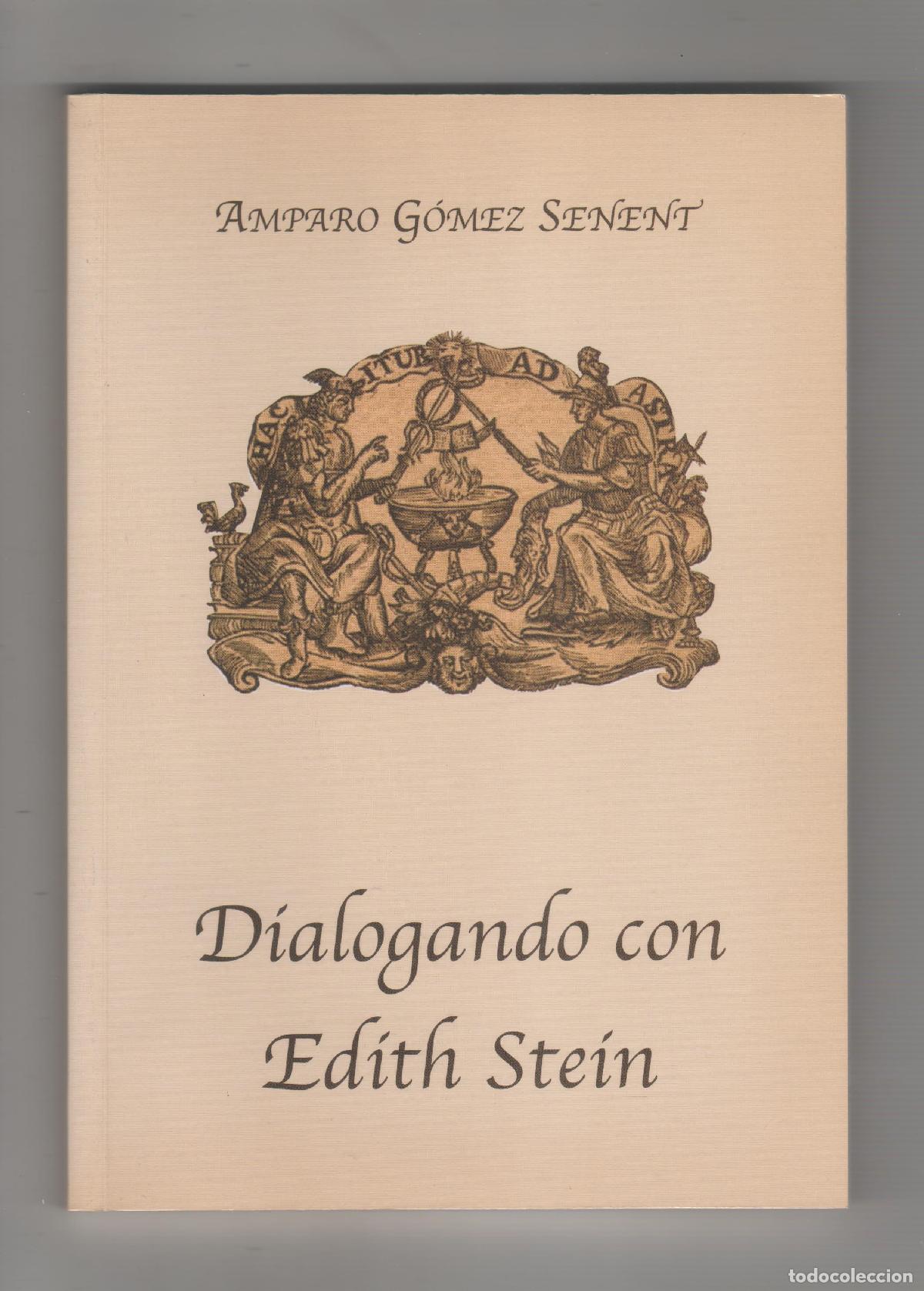 Libros: Dialogando con Edith Stein. - G&Oacute;MEZ SENENT, Amparo: - Foto 1