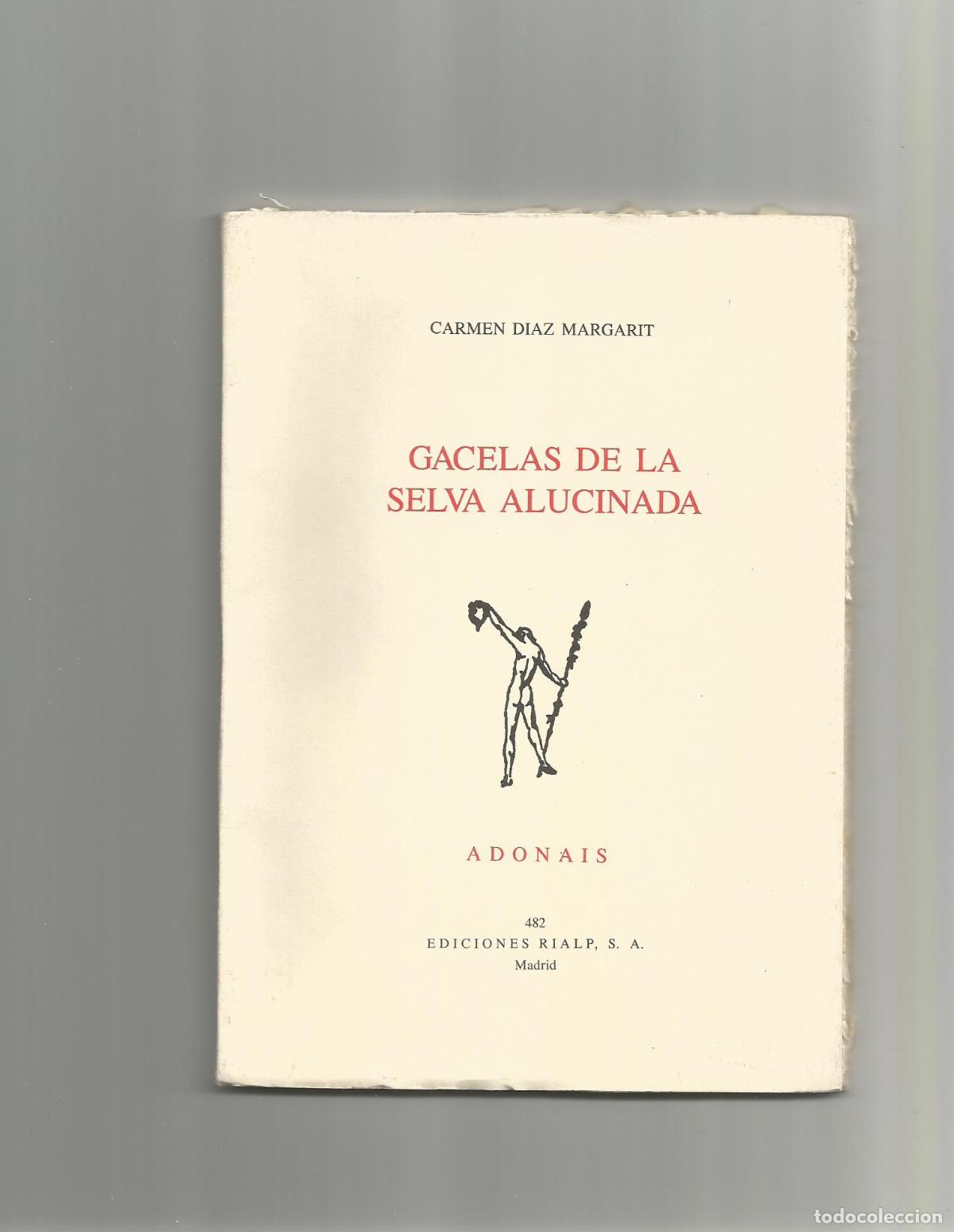 Libri di seconda mano: Gacelas de la selva alucinada. - D&Iacute;AZ MARGARIT, Carmen: