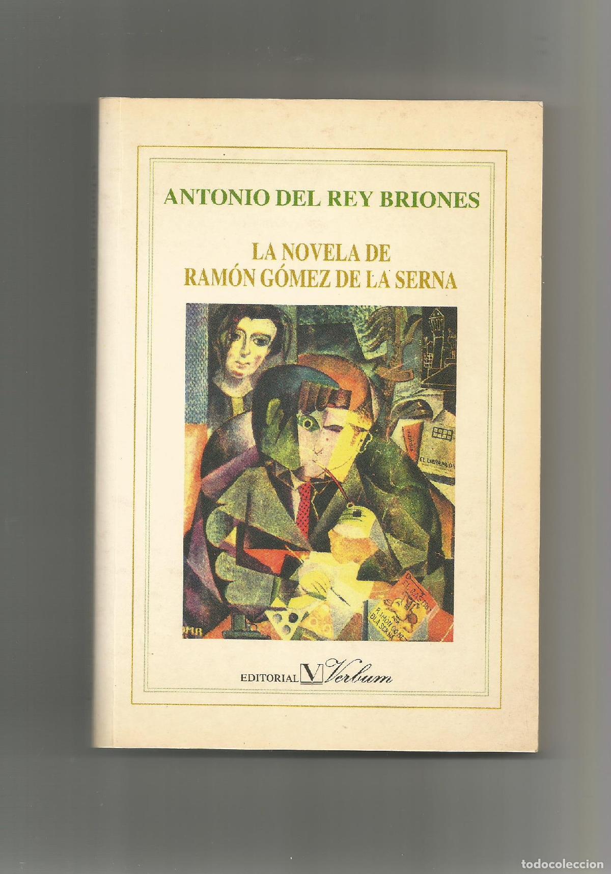 Libros: La novela de Ram&oacute;n G&oacute;mez de la Serna. - REY BRIONES, Antonio del: