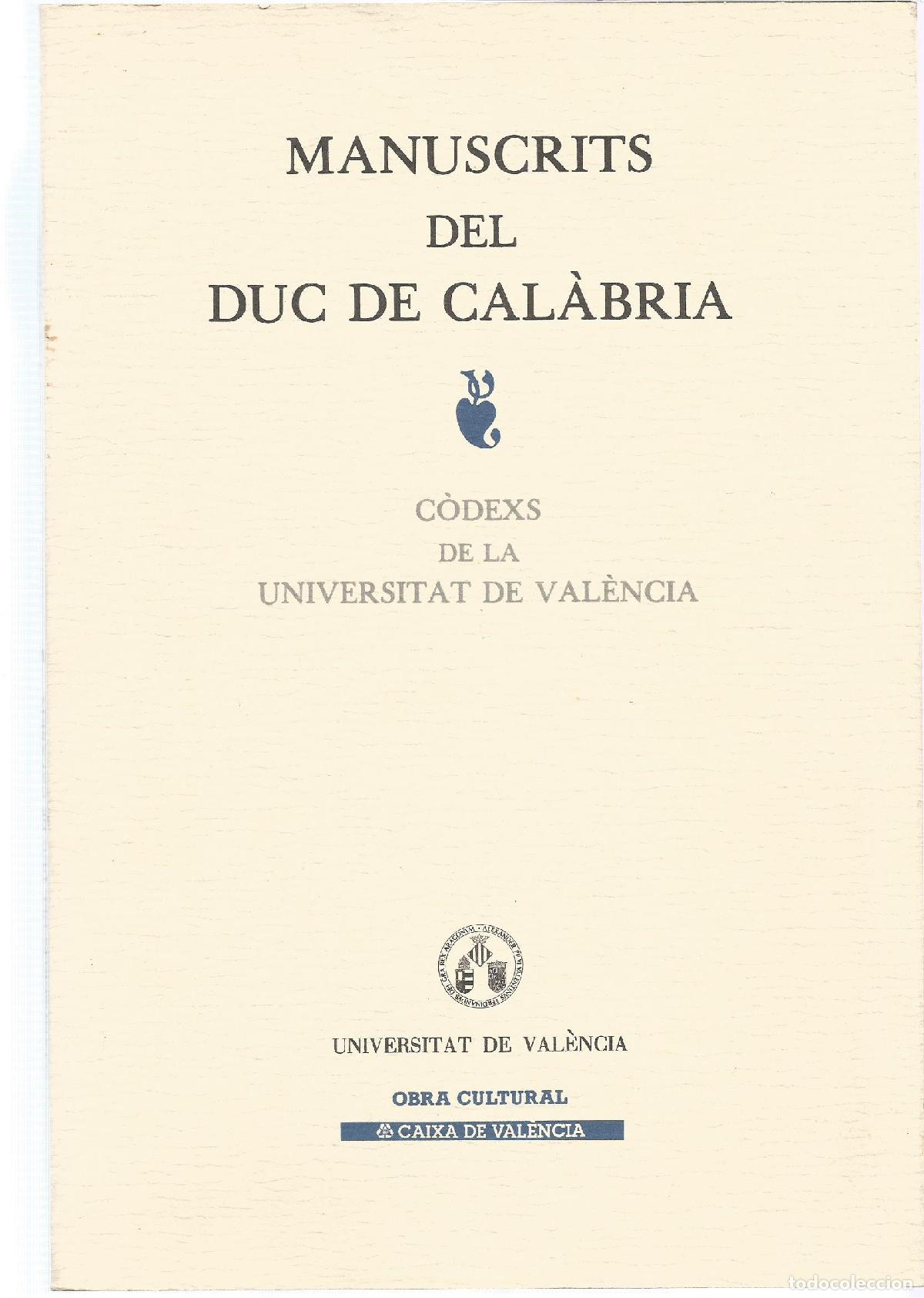 Libros: Manuscrits del Duc de Cal&agrave;bria. C&ograve;dex de la Universitat de Val&egrave;ncia. - VV.AA.: - Foto 1