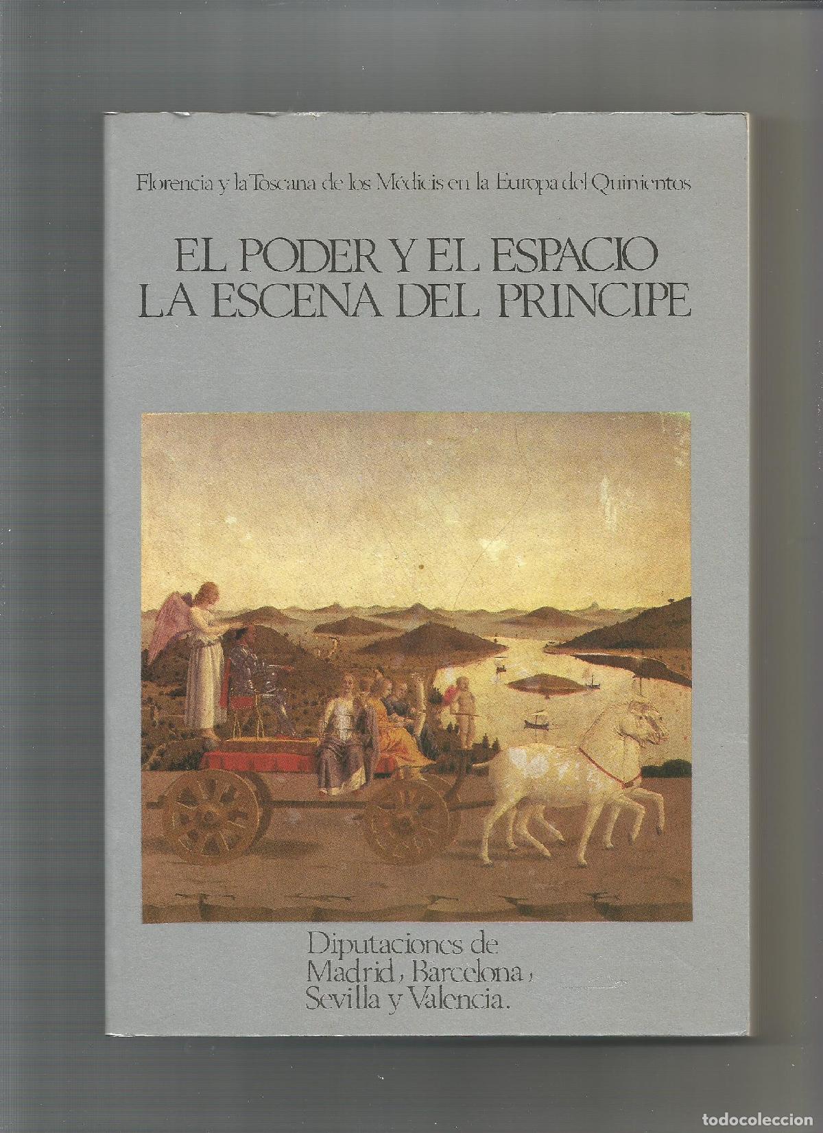 Libros: El poder y el espacio. La escena del pr&iacute;ncipe. - VV.AA.: - Foto 1