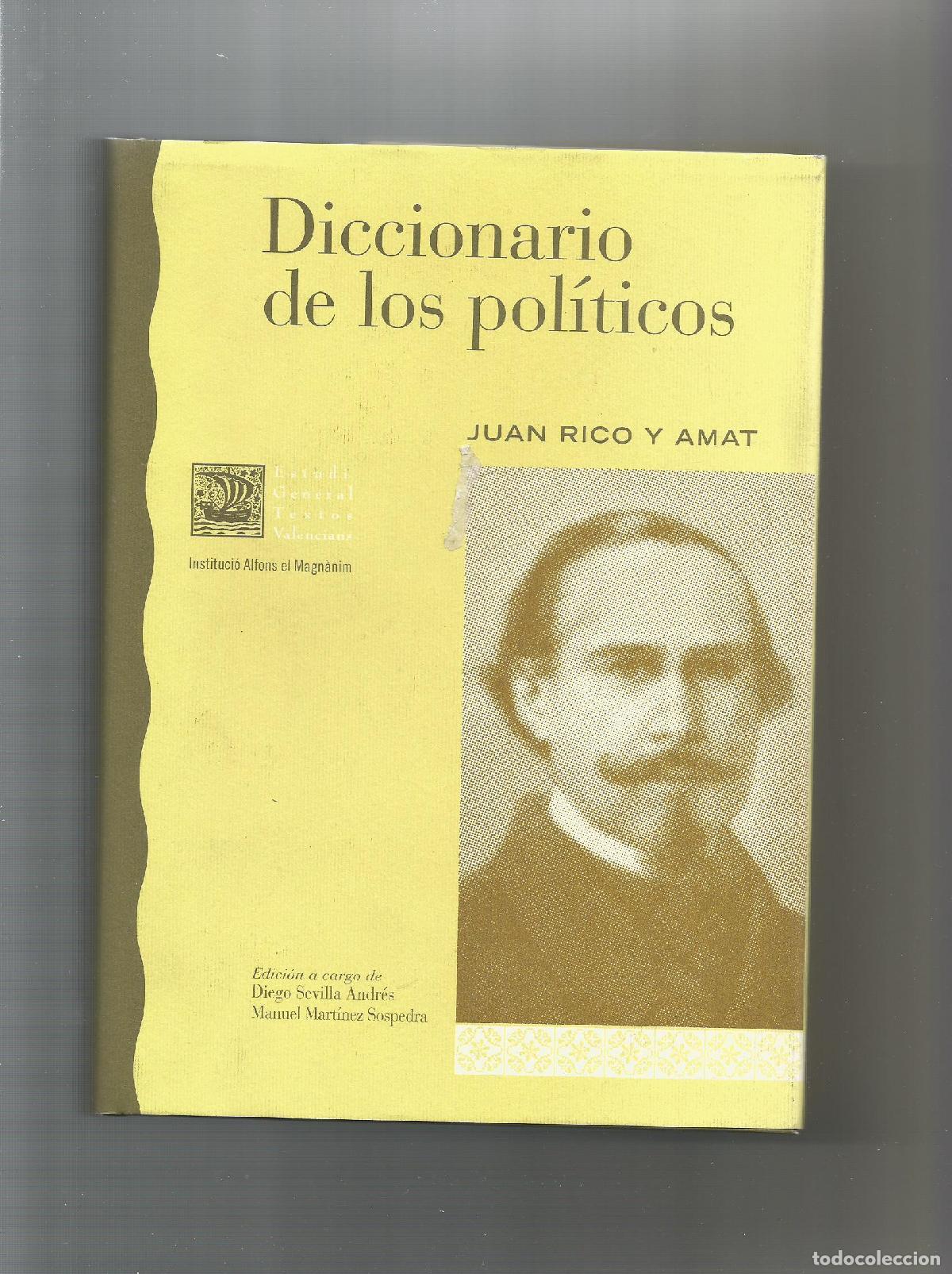 Libri di seconda mano: Diccionario de los pol&iacute;ticos. - RICO Y AMAT, Juan: