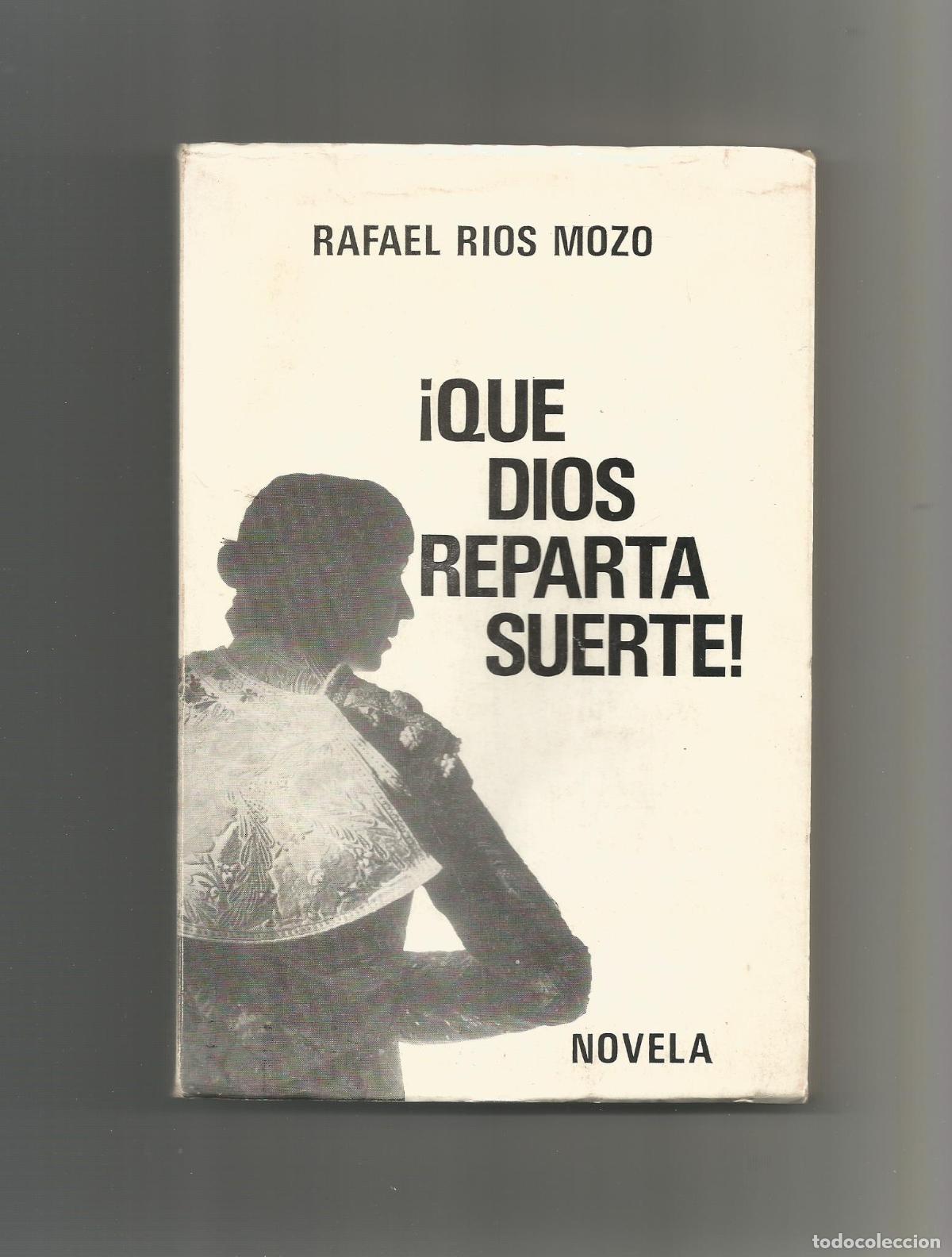 Libros: &iexcl;Qu&eacute; Dios reparta suerte!. - R&Iacute;OS MOZO, Rafael: - Foto 1