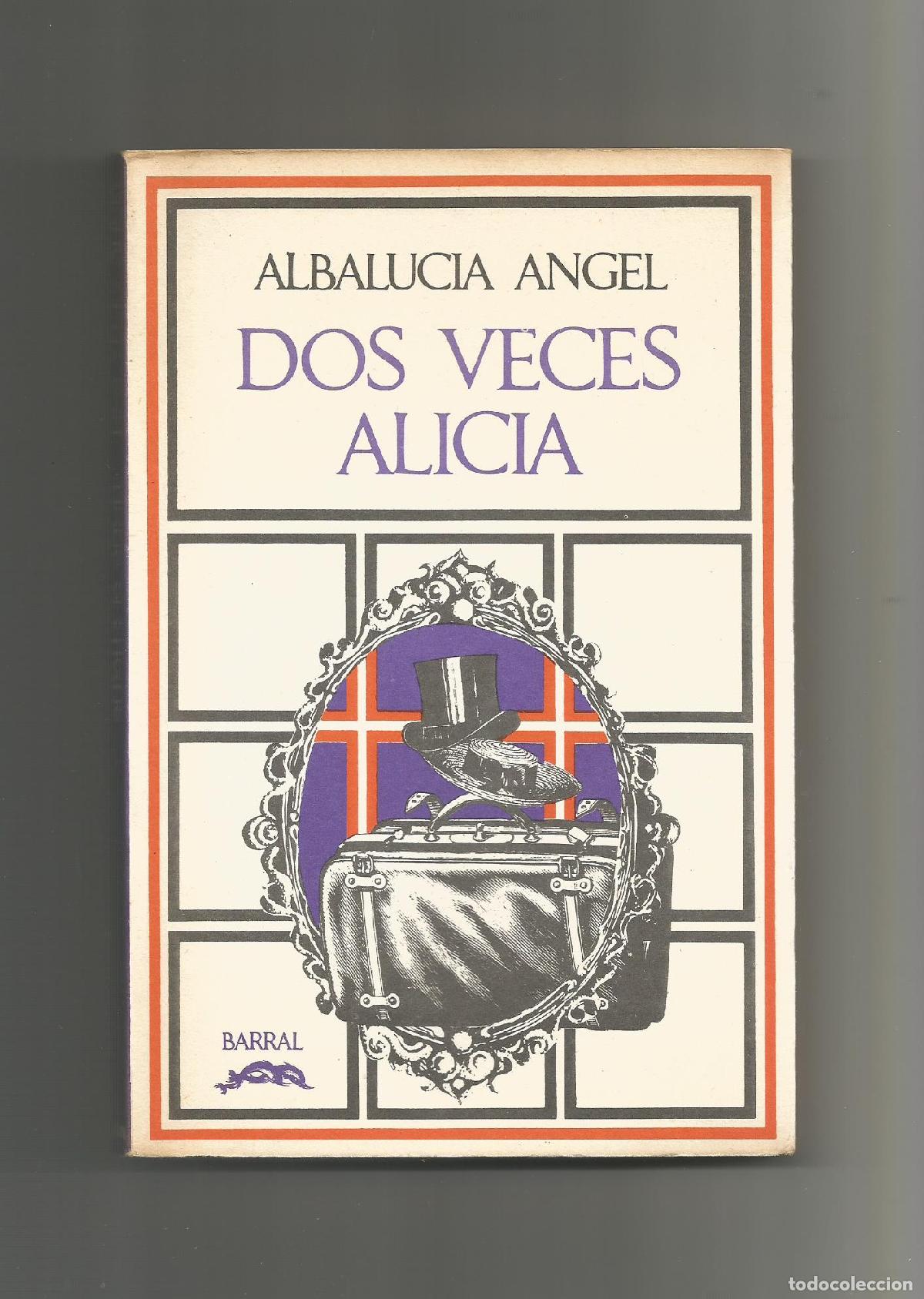 Libros: Dos veces Alicia. - &Aacute;NGEL, Albaluc&iacute;a: - Foto 1