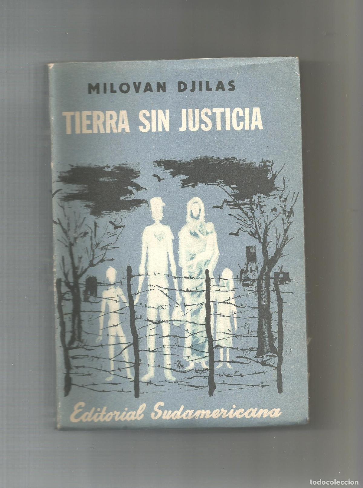 Libros: Tierra sin justicia. - DJILAS, Milovan: - Foto 1