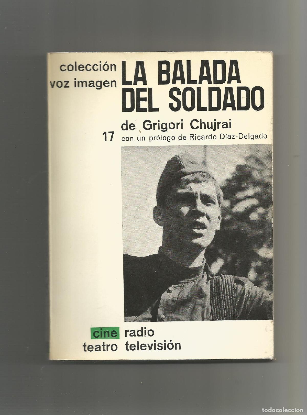 Libros: La balada del soldado. - CHUJRAI, Grigori: - Foto 1