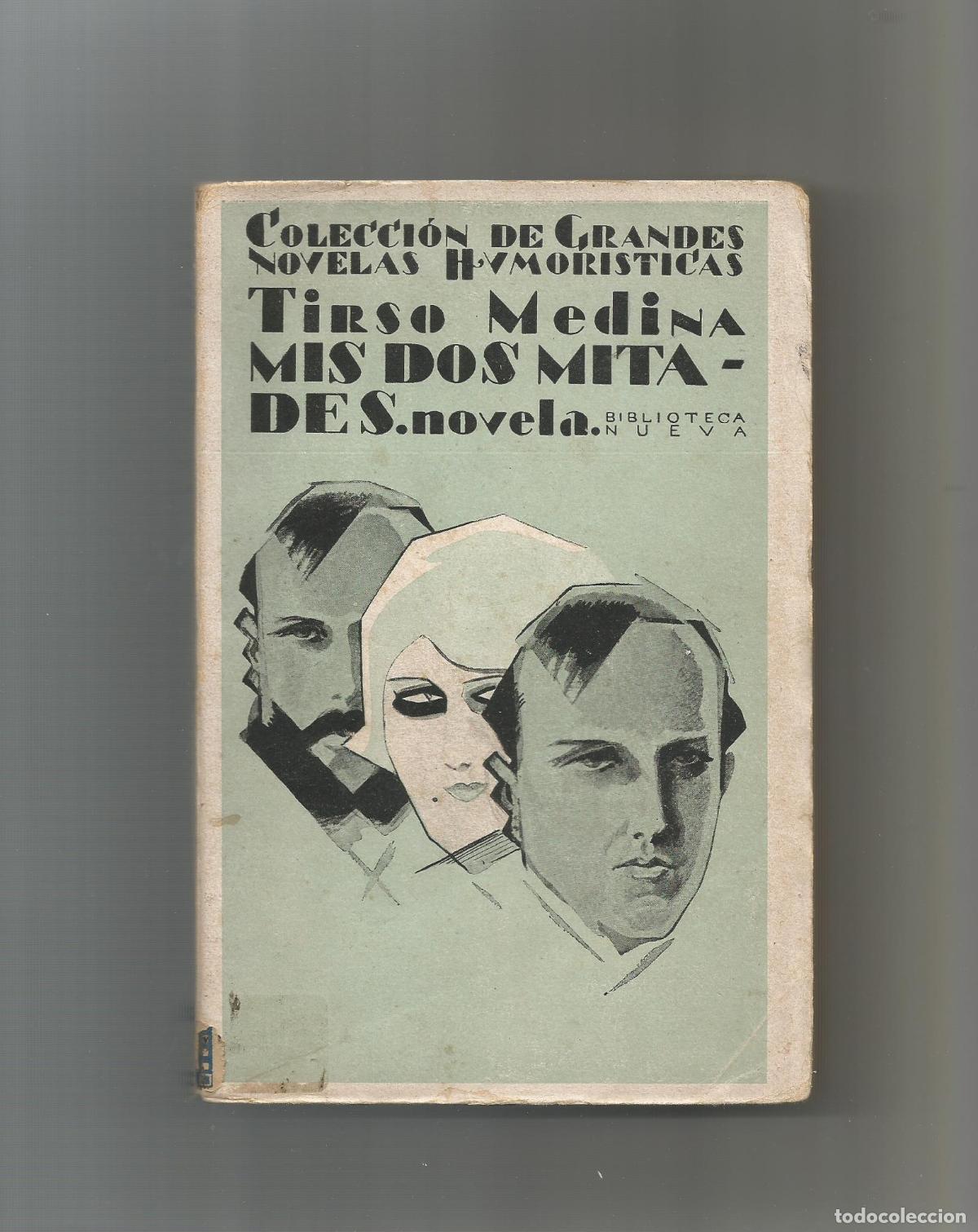Libros: Mis dos mitades. - MEDINA, Tirso: - Foto 1