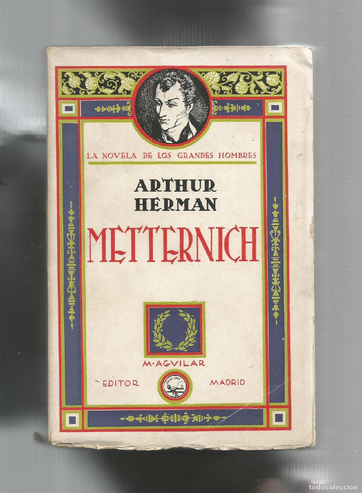 Libros: Metternich. - HERMAN, Arthur: - Foto 1