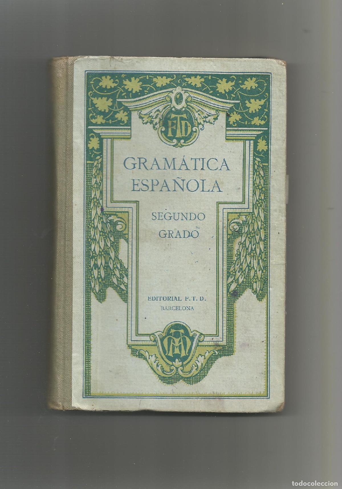 Libros: Gram&aacute;tica espa&ntilde;ola. 2&ordm; grado. - F.T.D.: - Foto 1