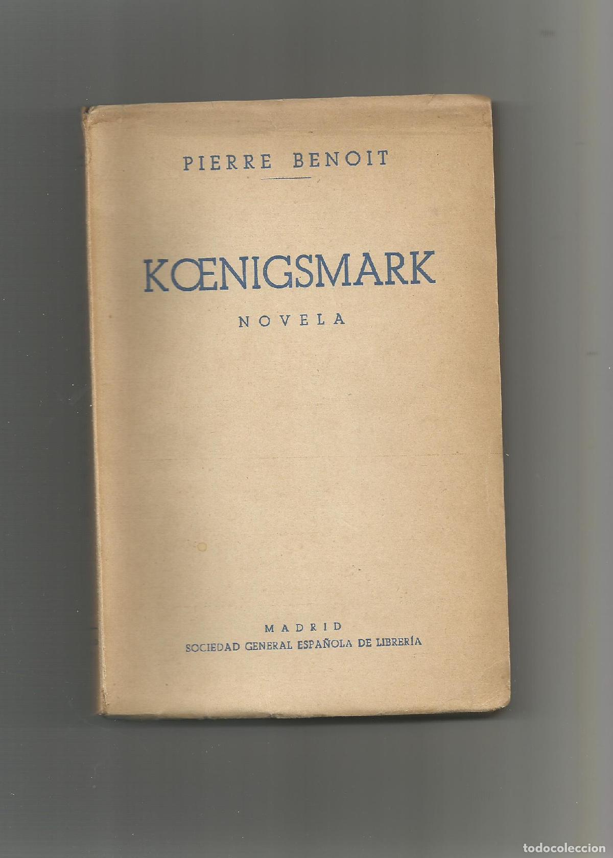 Libros: Kcenigsmark. - BENOIT, Pierre: - Foto 1