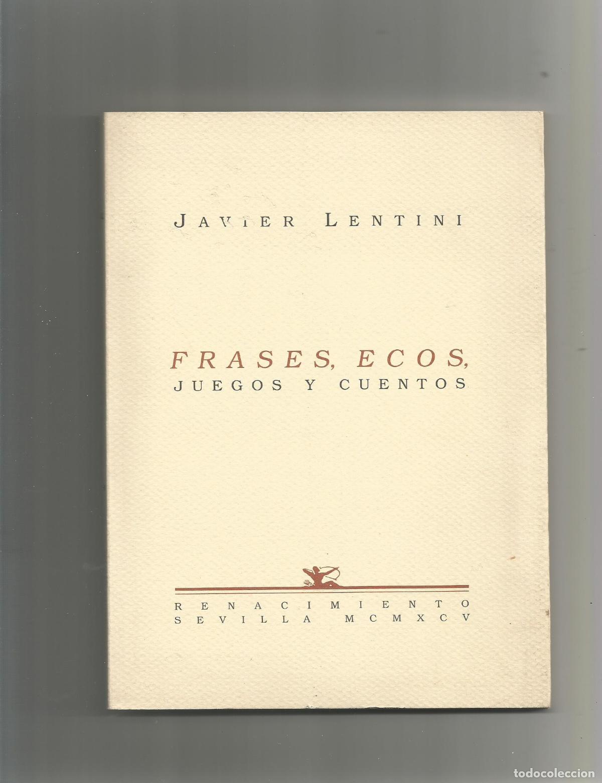 Libros: Frases, ecos, juegos y cuentos. - LENTINI, Javier: - Foto 1