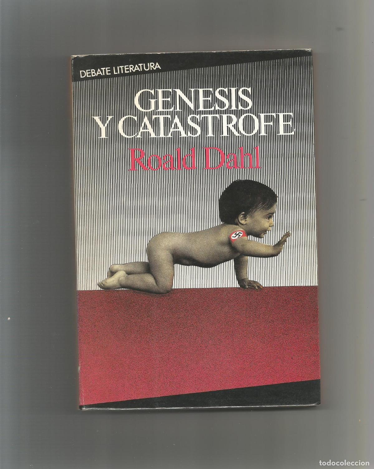 Libros: G&eacute;nesis y cat&aacute;strofe. - DAHL, Roald: - Foto 1