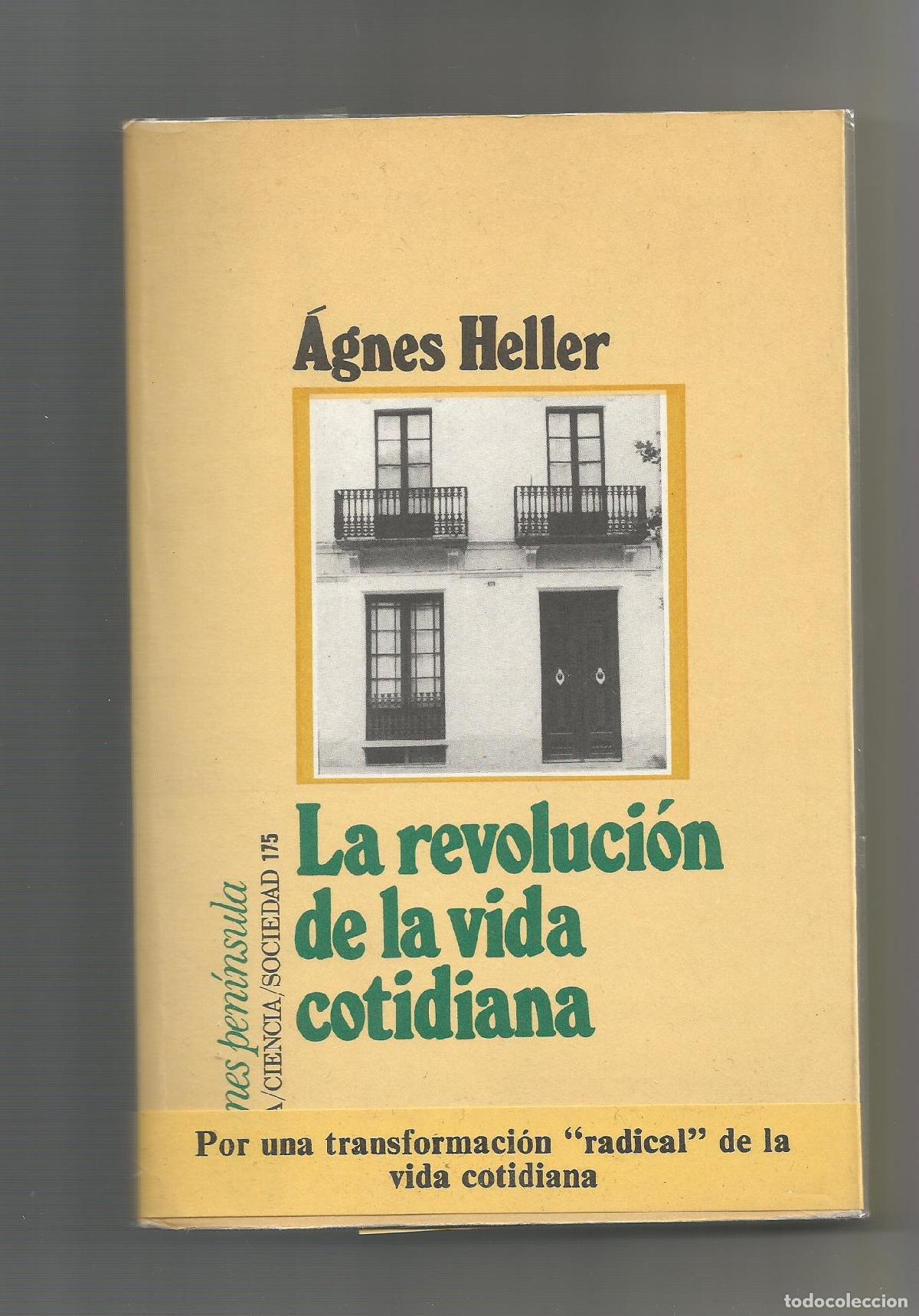 Libros: La revoluci&oacute;n de la vida cotidiana. - HELLER, &Aacute;gnes: - Foto 1