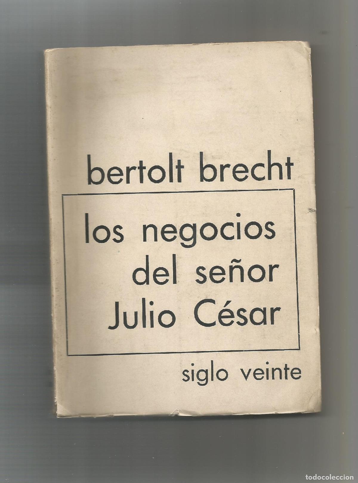 Libros: Los negocios del se&ntilde;or Julio C&eacute;sar. - BRECHT, Bertolt: - Foto 1