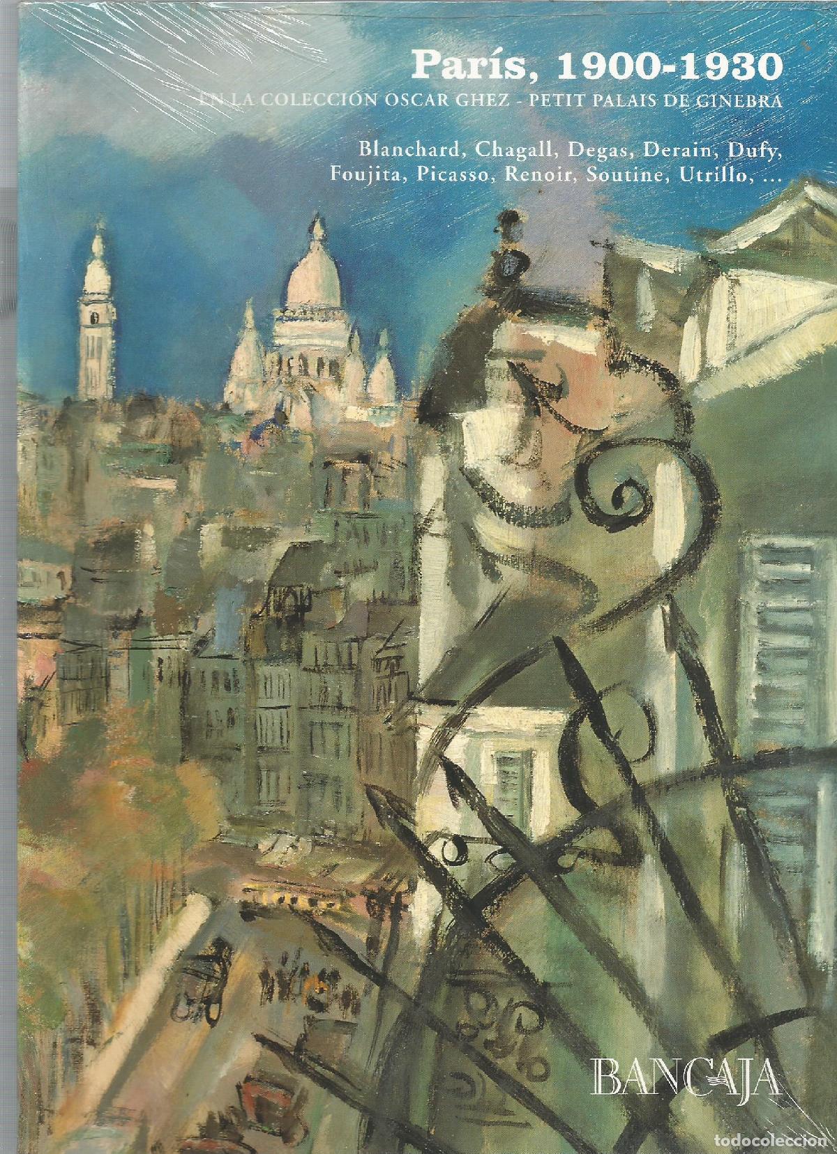 Libros: Par&iacute;s, 1900- 1930 en la Colecci&oacute;n &Oacute;scar Ghez- Petit Palais de Ginebra.