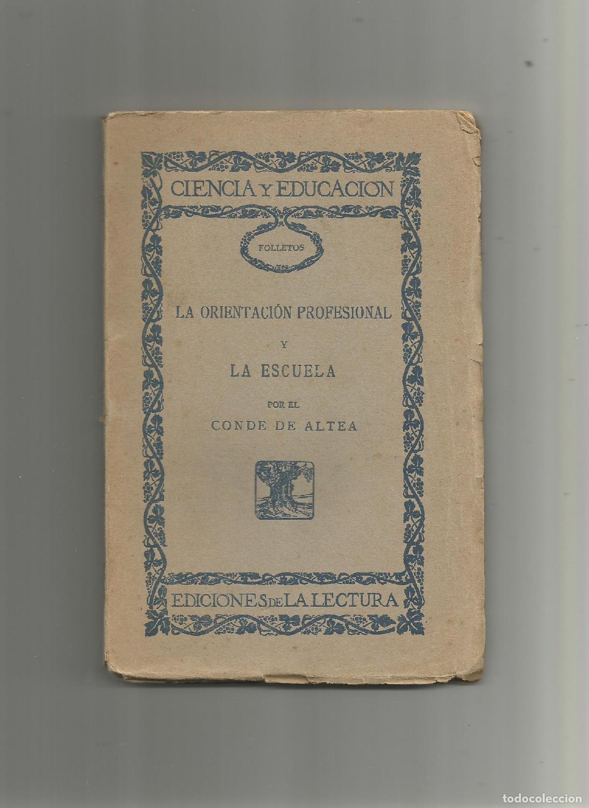Libros: La orientaci&oacute;n profesional y La Escuela. - CONDE DE ALTEA: - Foto 1