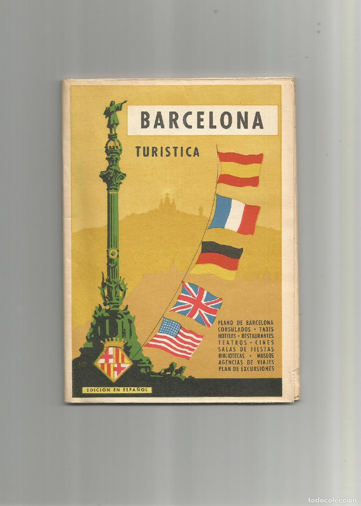 Libros: Barcelona tur&iacute;stica. Plano de Barcelona. Consulados. Taxis Hoteles. Restaurantes. Teatros. Cines. Sa