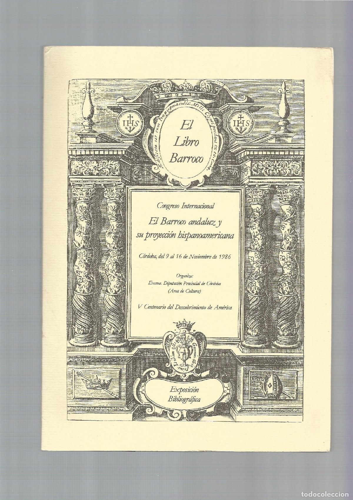 Libros: El libro barroco. Exposici&oacute;n realizada con motivo del Congreso Internacional sobre el Barroco Andalu