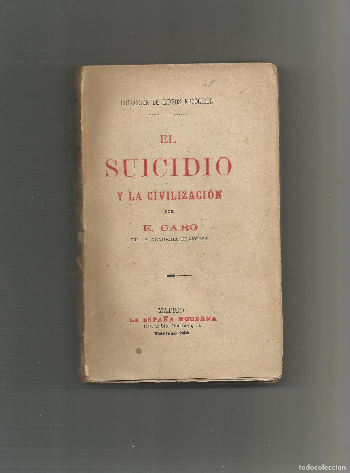Libros: El suicidio y la civilizaci&oacute;n. - CARO, E.: - Foto 1