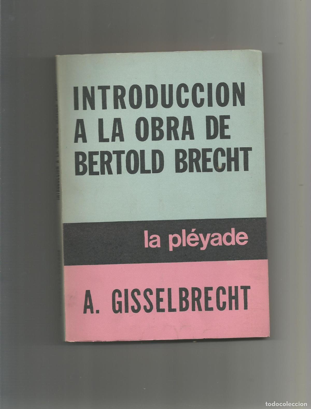Libros: Introducci&oacute;n a la obra de Bertold Brecht. - GISSELBRECHT, Andre: - Foto 1