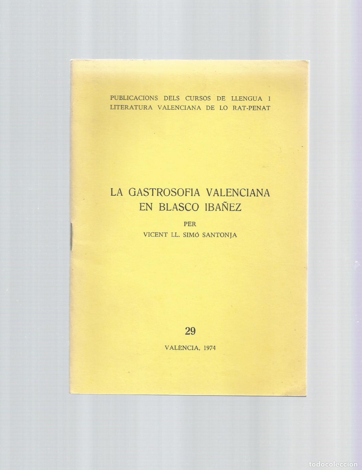 Libros: La gastrosof&iacute;a valenciana en Blasco Ib&aacute;&ntilde;ez. - Foto 1