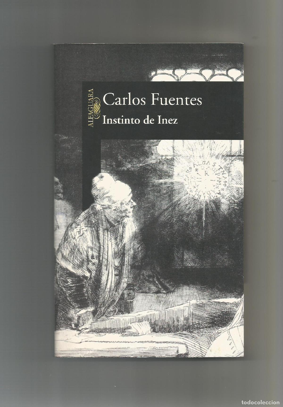 Libros: Instinto de Inez. - FUENTES, Carlos: - Foto 1
