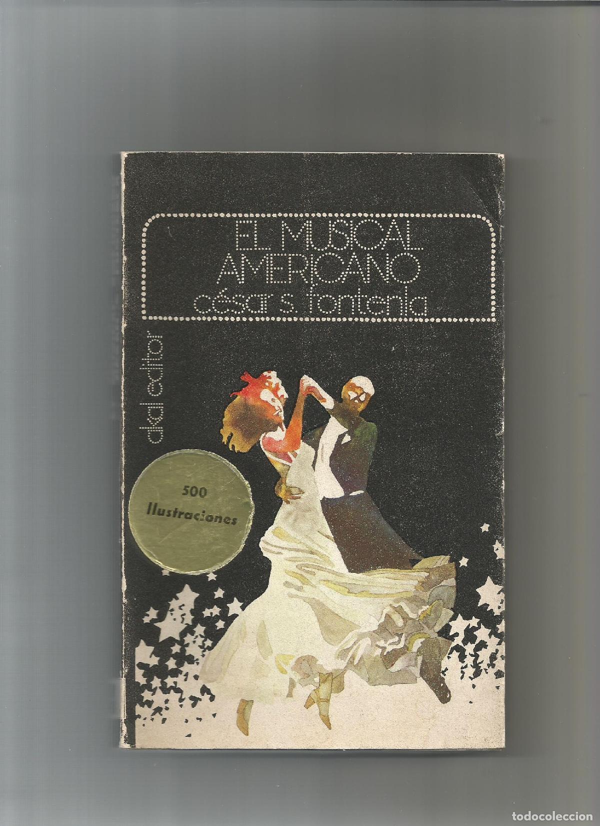 Libros: El musical americano. - SANTOS FONTENLA, C&eacute;sar: - Foto 1