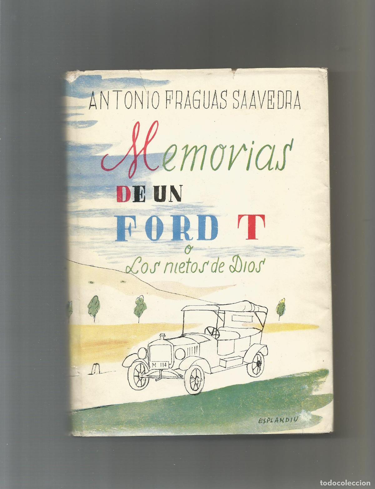 Libri di seconda mano: Memorias de un Ford T o Los nietos de Dios. - FRAGUAS SAAVEDRA, Antonio:
