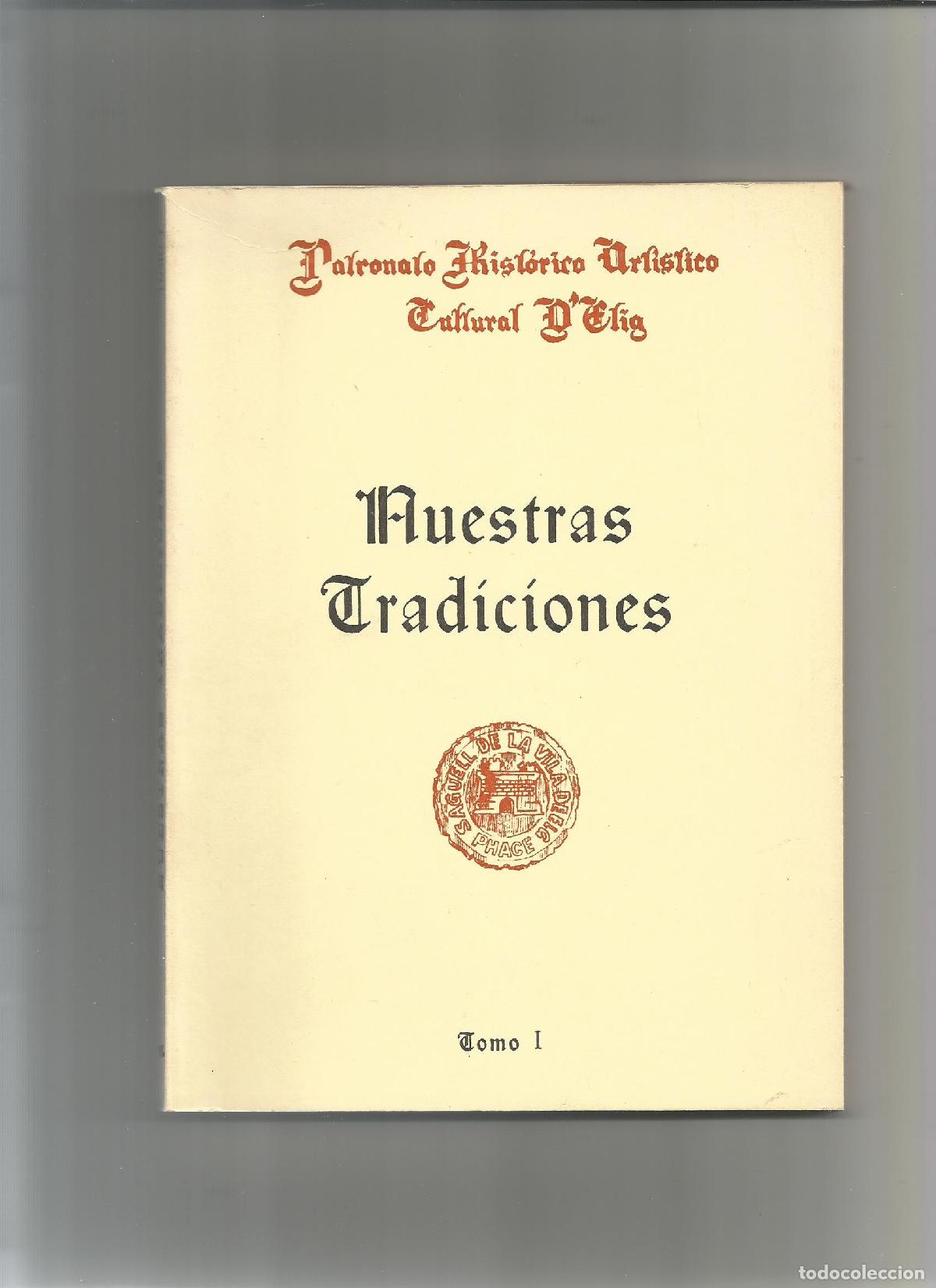 Libros: Nuestras tradiciones. Tomo I. - Foto 1