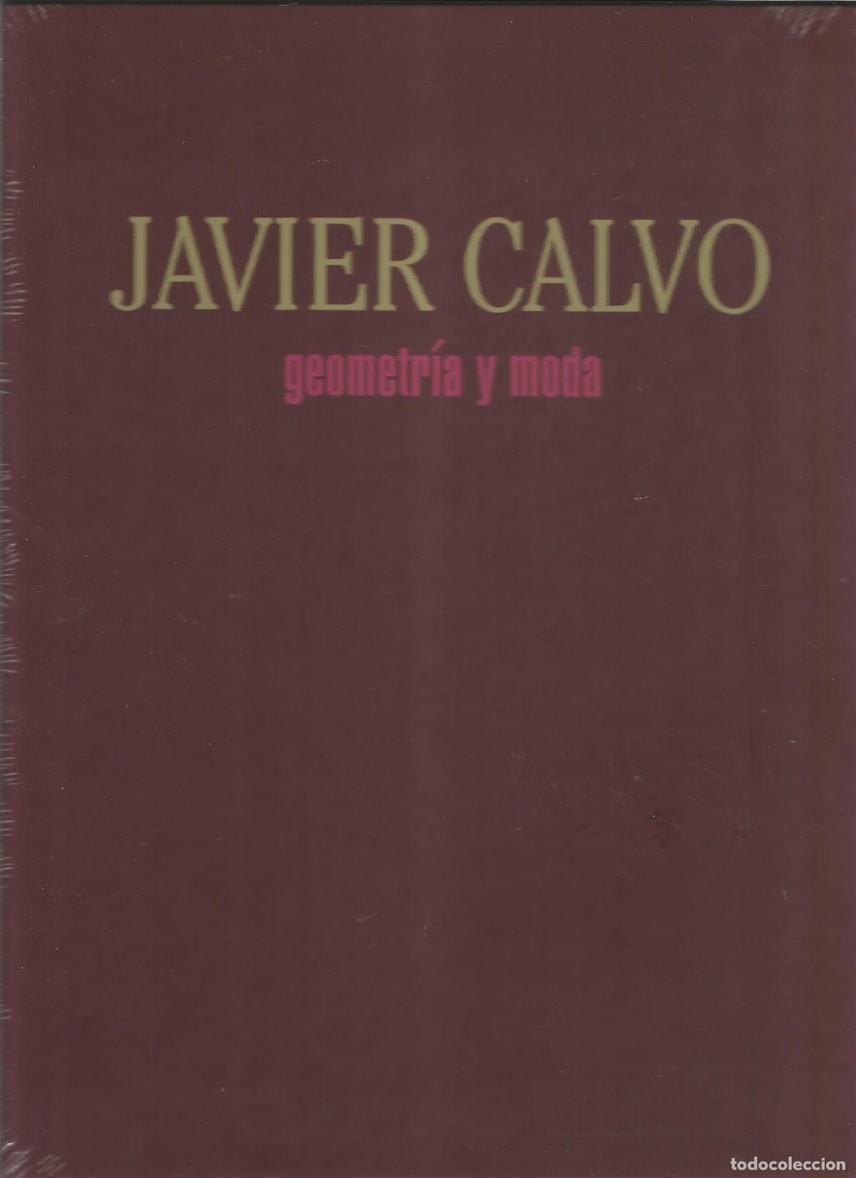 Libros: Javier Calvo, Geometr&iacute;a y moda. - VV.AA.: - Foto 1