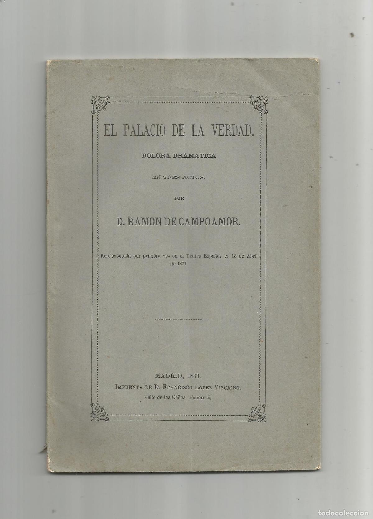 Libros: El Palacio de la verdad. Dolora dram&aacute;tica. En tres actos. - CAMPOAMOR, Ram&oacute;n de: - Foto 1