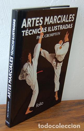 Libros: ARTES MARCIALES. T&Eacute;CNICAS ILUSTRADAS - PAUL CROMPTON - Foto 2