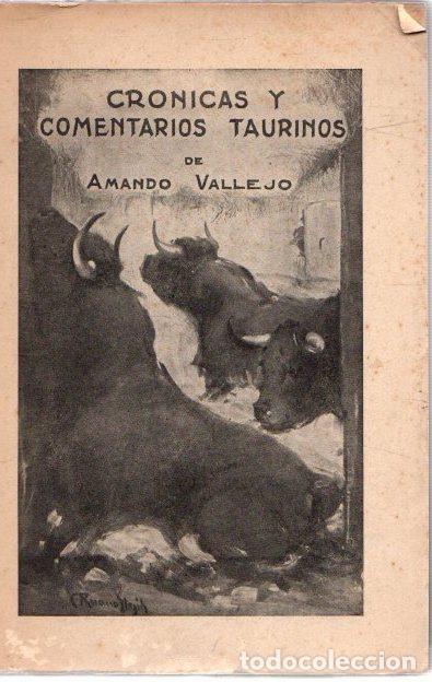 Libros: Cr&oacute;nicas y comentarios taurinos - Vallejo, Amando - Foto 1