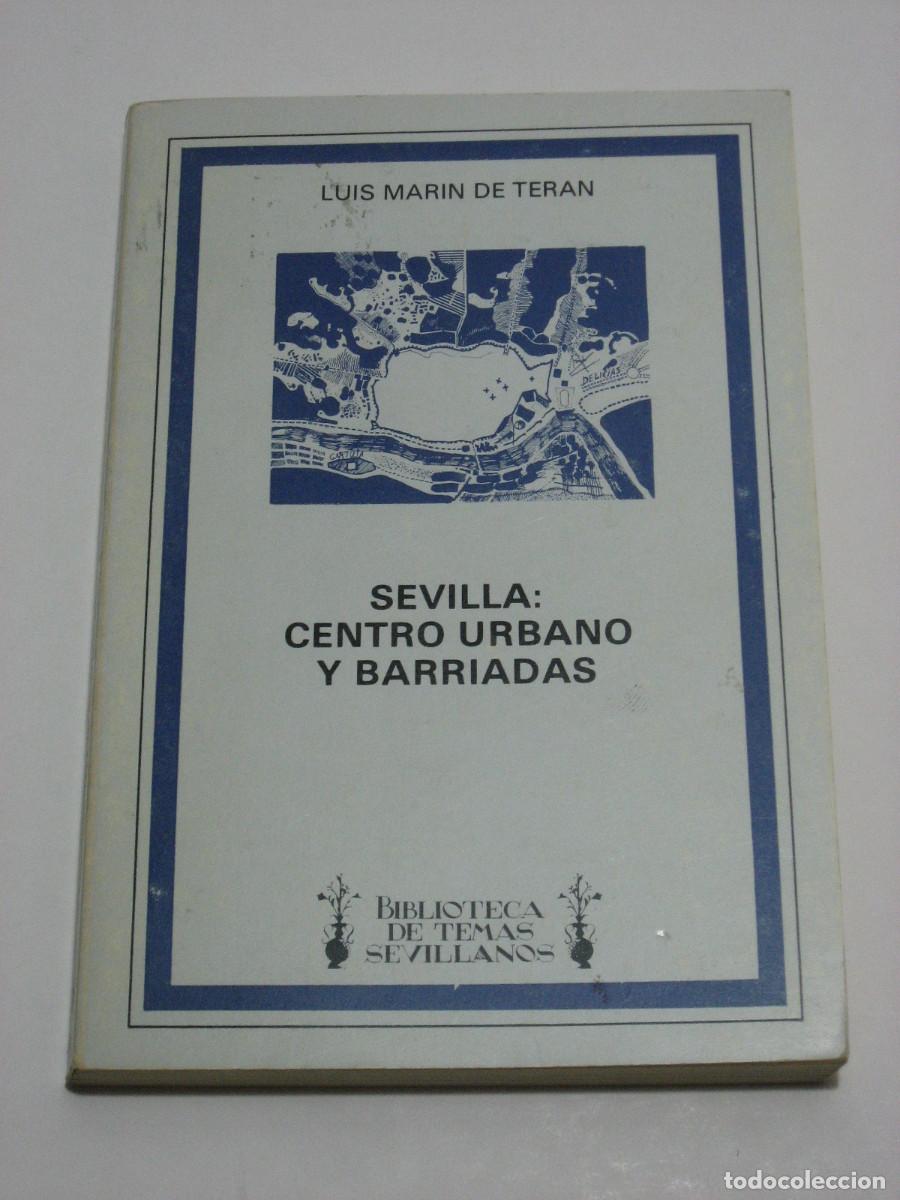 Libros: SEVILLA: CENTRO URBANO Y BARRIADAS - Luis Marin de Teran - Foto 1