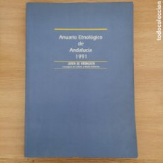Libros: ANUARIO ETNOLÓGICO DE ANDALUCÍA, 1991. CONSEJERÍA DE CULTURA Y MEDIO AMBIENTE, JUNTA DE ANDALUCÍA.