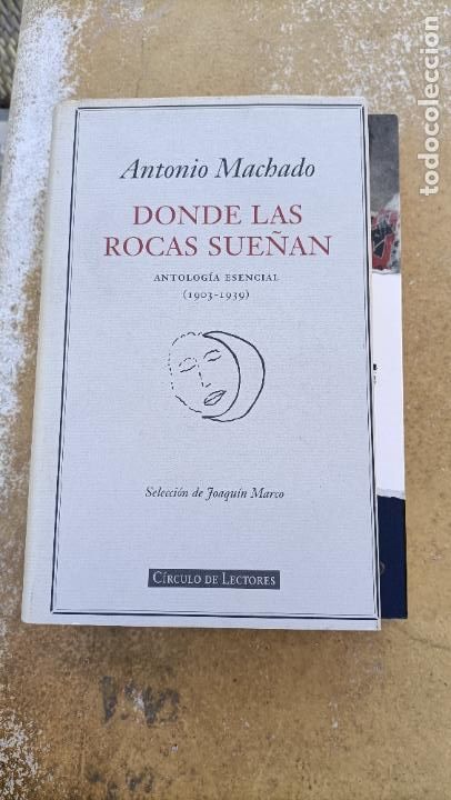 Libros: antonio machado donde las rocas suenan