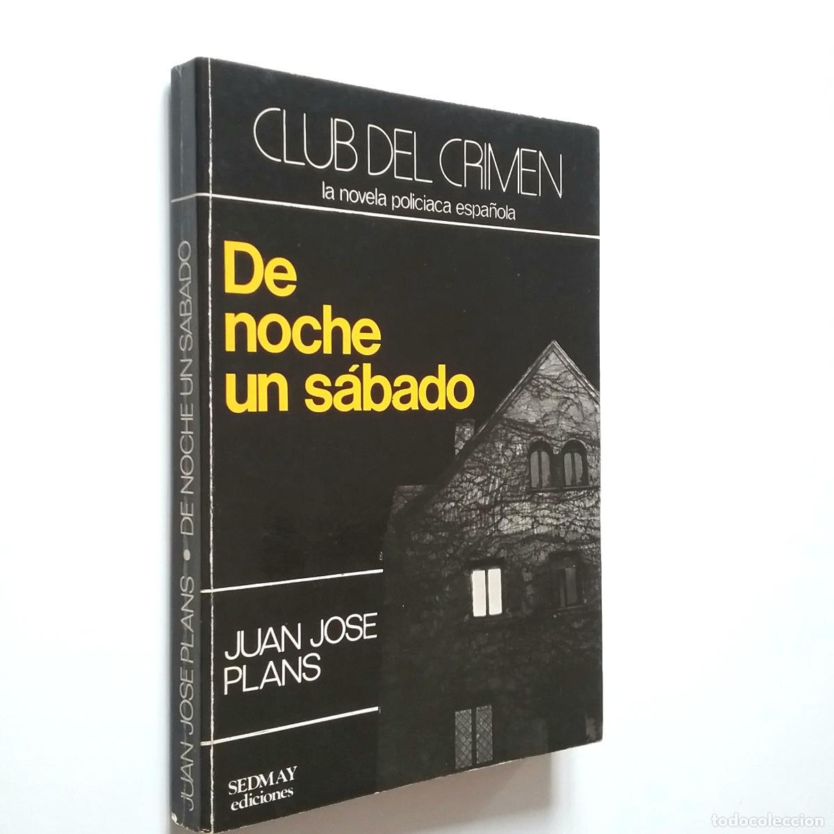 Libros: Juan Jos&eacute; Plans - De noche un s&aacute;bado - Foto 1
