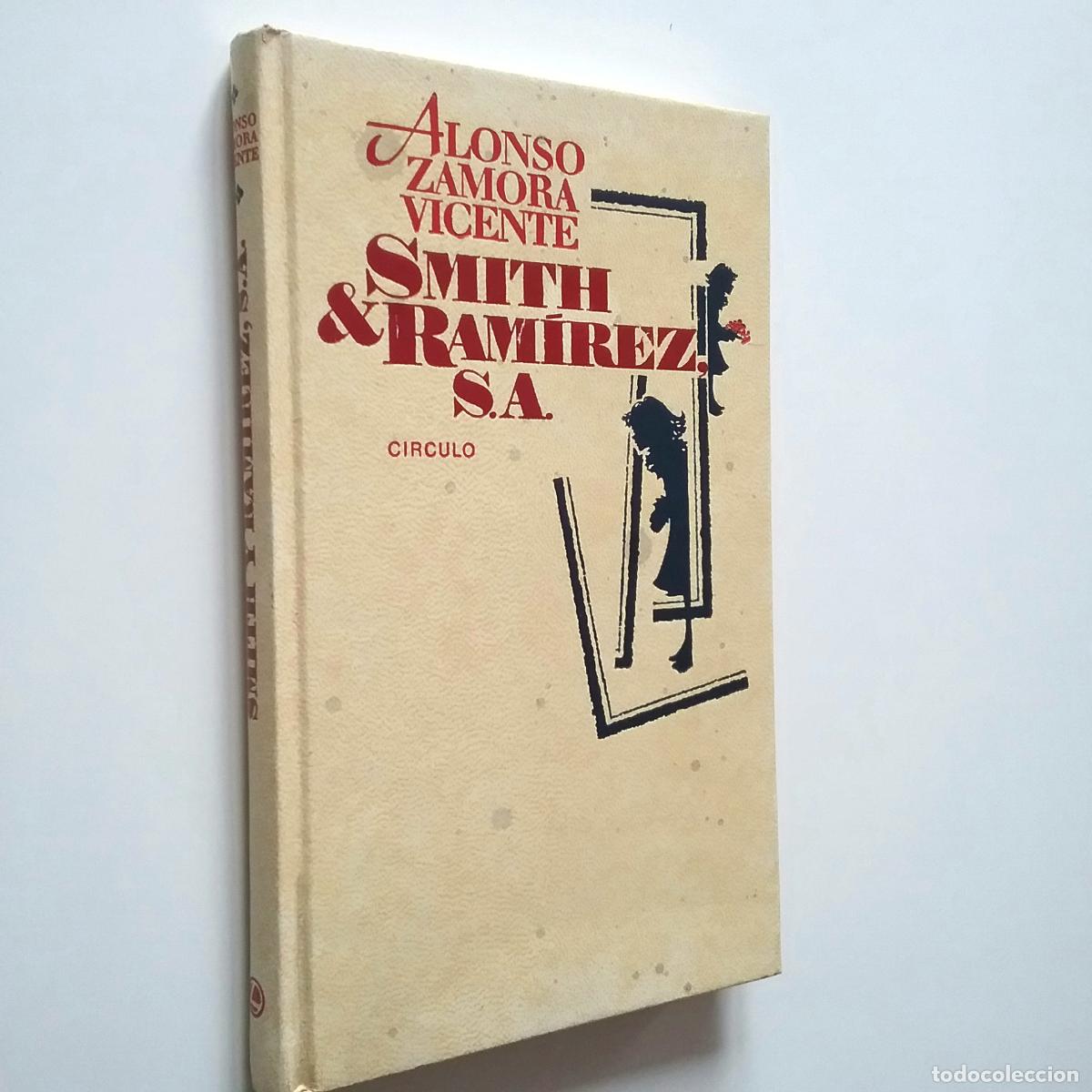 Libros: Alonso Zamora Vicente - Smith & Ram&iacute;rez S. A. - Foto 1