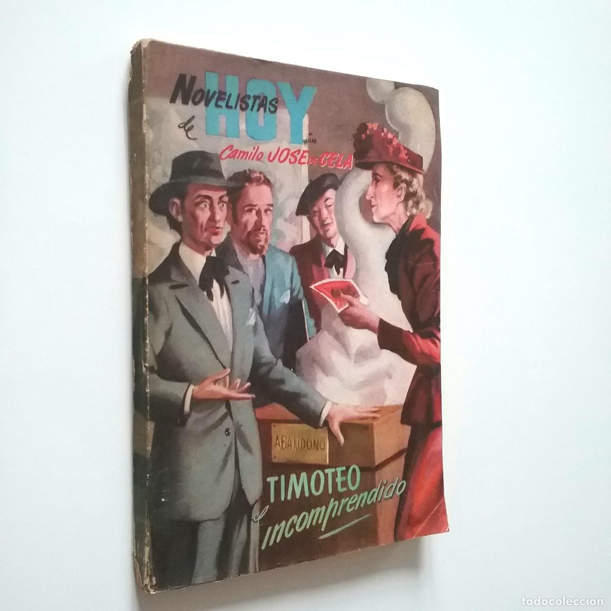 Libros: Camilo Jos&eacute; Cela - Timoteo el incomprendido (Primera edici&oacute;n) - Foto 1