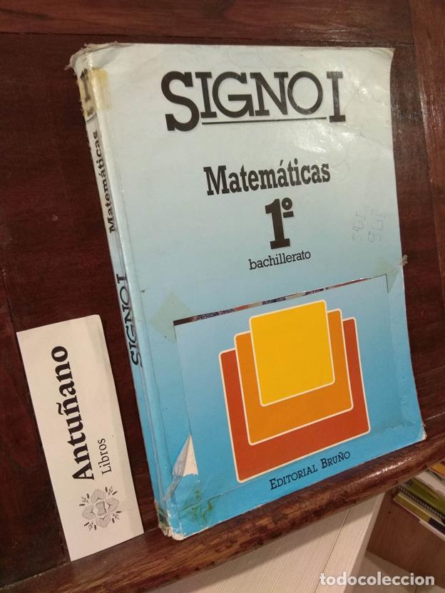 Libros: Signo I - Matematicas 1&ordm; Bachillerato - Foto 1