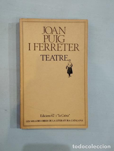 Libros: Joan Puig i Ferreter - Teatre - Foto 1